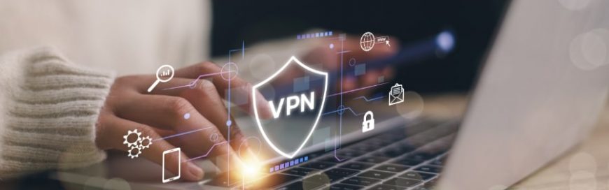 Choosing the right VPN for your business
