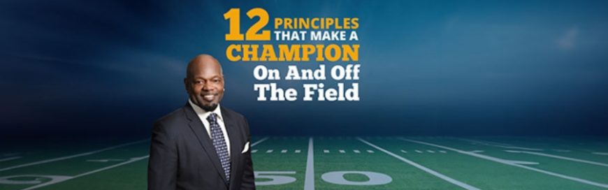 12 Principles That Make A Champion On And Off The Field
