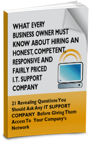 Free eBook - What Every Business Owner Must Know About Hiring An Honest, Competent, Responsive And Fairly-Priced IT Support Company