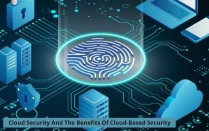 What Is Cloud Security And The Benefits Of Cloud-Based Security?