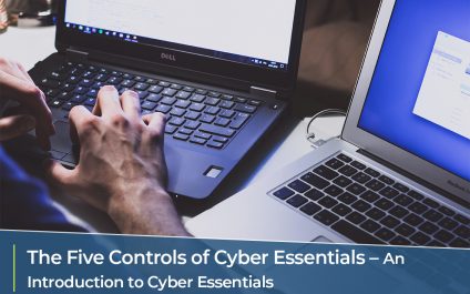 The Five Controls of Cyber Essentials – An Introduction to Cyber Essentials