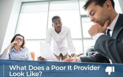 What Does a Poor IT Provider Look Like?