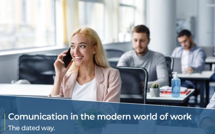 Communication in the modern world of work – The modern way