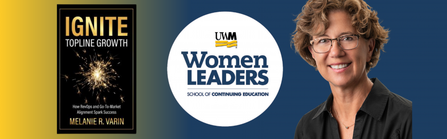 Melanie R. Varin Honored to Speak at UWM’s Women Leaders Conference