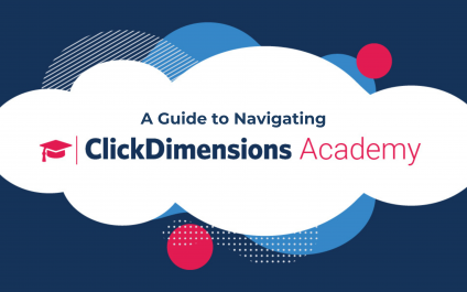 A Guide for New Users Navigating ClickDimensions Academy