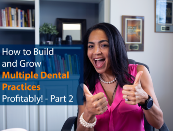How to Build and Grow Multiple Dental Practices Profitably – Part 2 – Selecting the Right Practice Management & Imaging Software