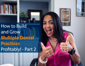 How to Build and Grow Multiple Dental Practices Profitably – Part 2 – Selecting the Right Practice Management & Imaging Software