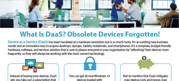 What Is DaaS? Obsolete Devices Forgotten!