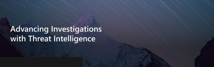 Advancing Integrations with Threat Intelligence