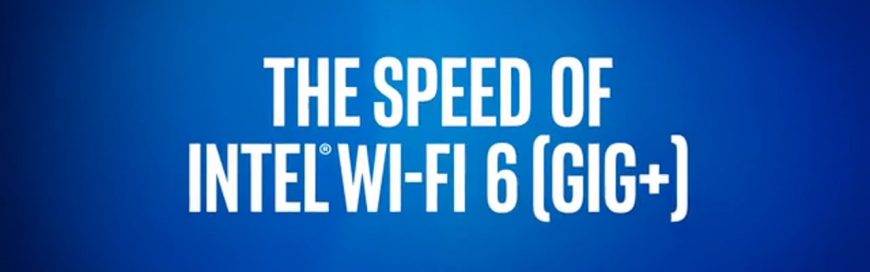 10th Gen Intel® Core™ Mobile Processors Intel® Wi-Fi 6 Gig+