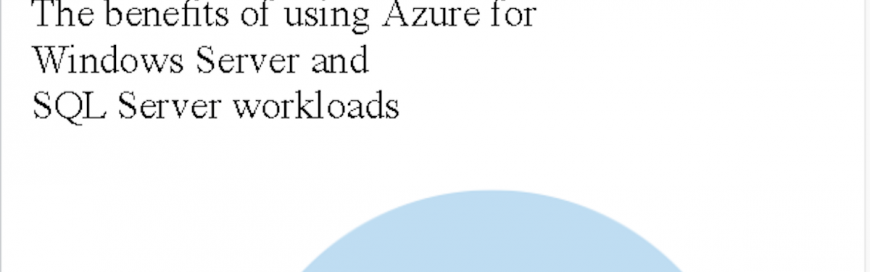Benefits of using Windows Server and SQL Server on Azure