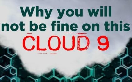 Why you will not be fine on this Cloud9
