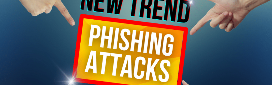 This is the latest trend in phishing attacks