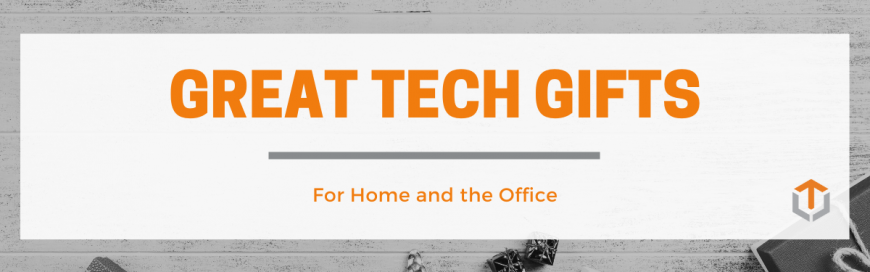 Great Tech Gifts For Home and Office