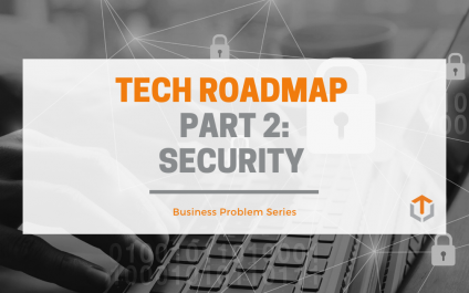 Building a Tech Roadmap — Part 2: Security