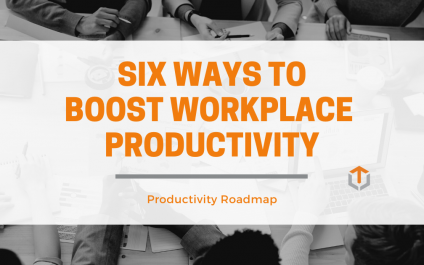 Six Ways to Boost Workplace Productivity