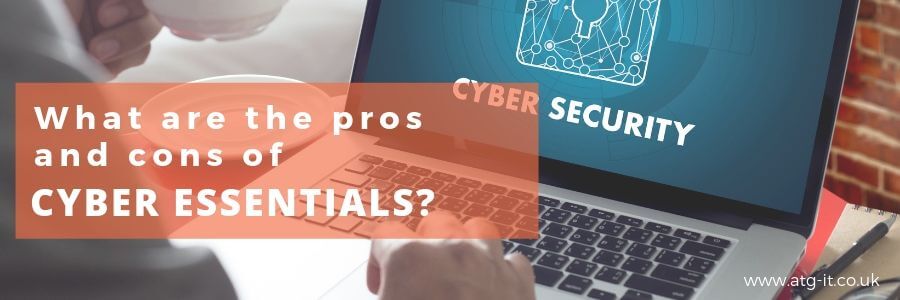 What are the pros and cons of Cyber Essentials - blog feature image (900x300)