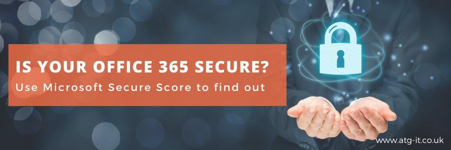 Is your Office 365 secure? Use Microsoft Secure Score to find out - blog feature image (900x300)