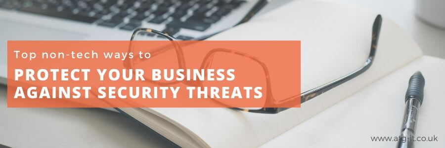 Top non-tech ways to protect your business against security threats - blog feature image_900x300