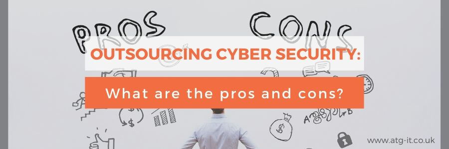 Outsourcing cyber security What are the pros and cons - blog feature image_900x300