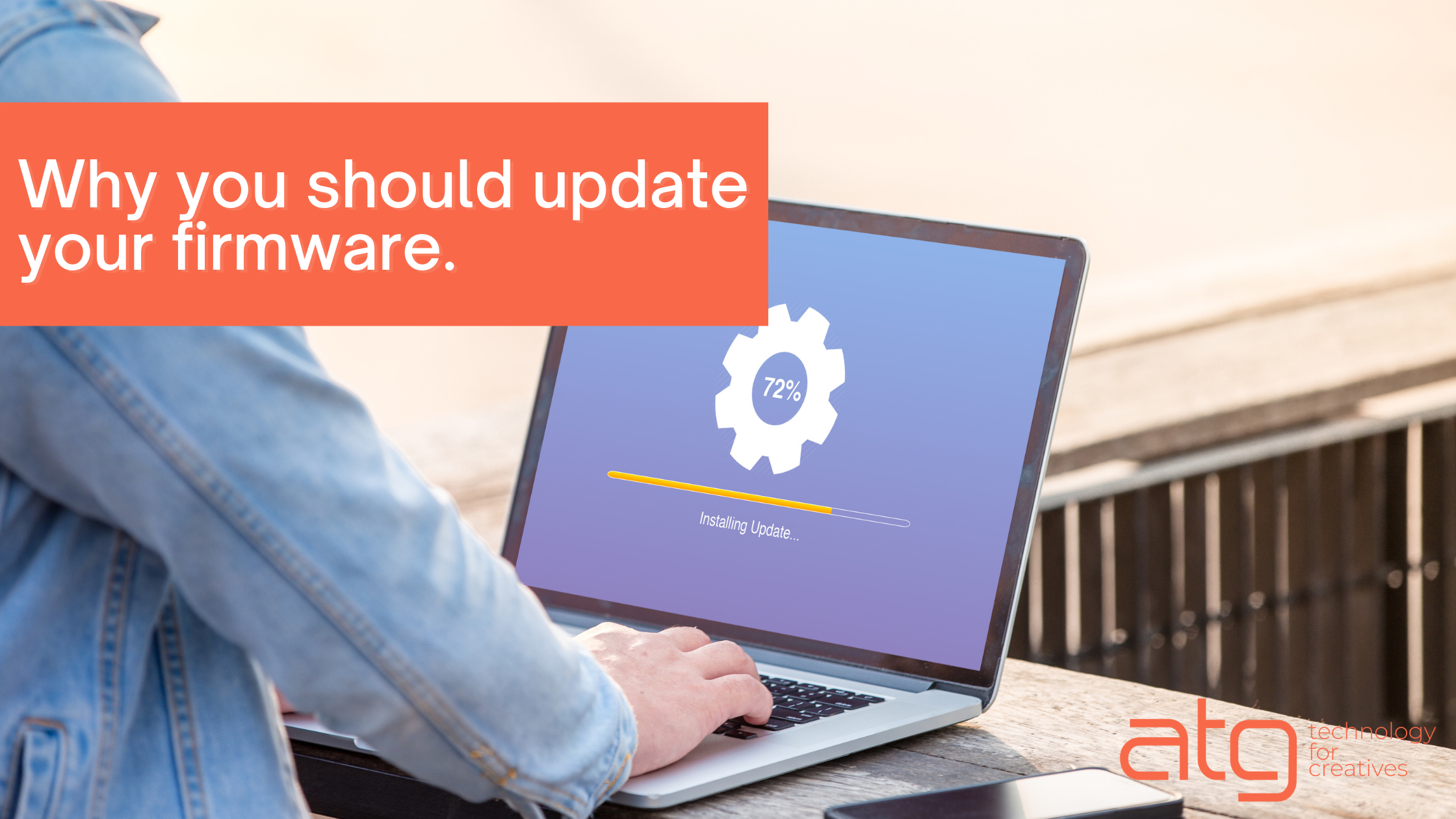 Why You Should Update Your Firmware