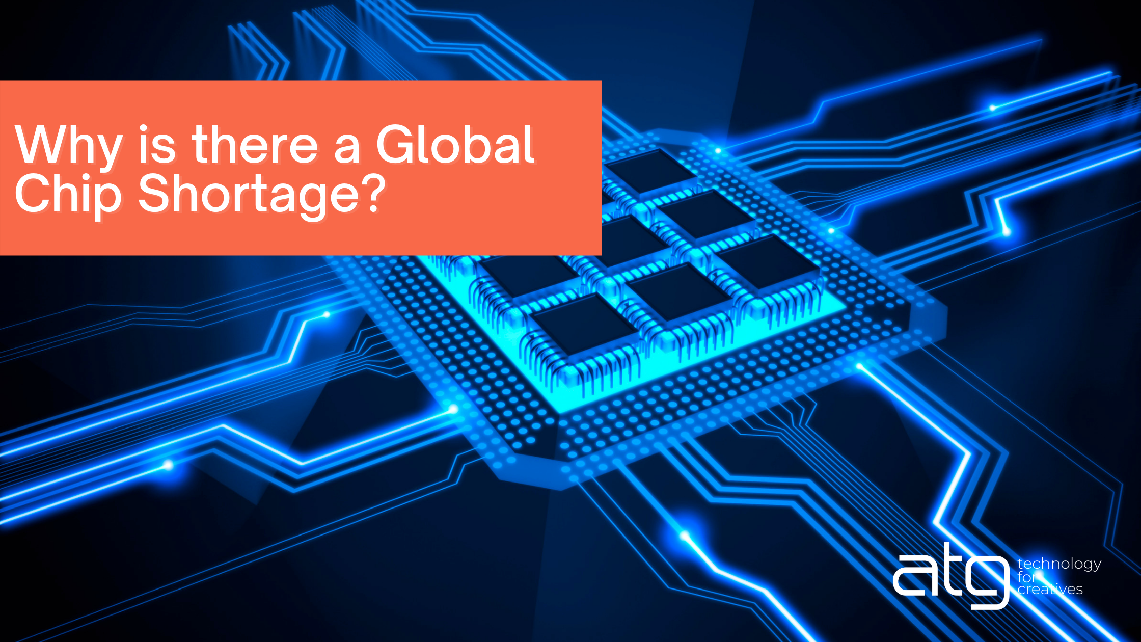 Why is there a Global Chip Shortage? Birmingham, Worcester