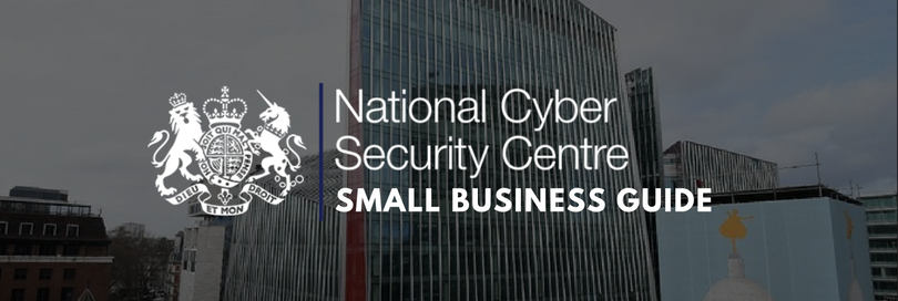 NCSC: small business guide to cyber security (extended)