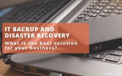 What is the best IT backup and disaster recovery solution for your business?