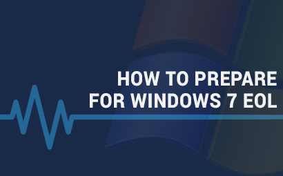 How to prepare for Windows 7 EOL (End-of-life)