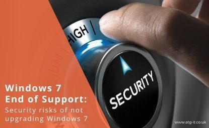 Windows 7 End of Support: Security risks of not upgrading Windows 7