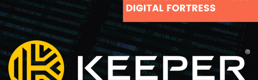Keeper Password Manager: Fortify Your Digital Fortress