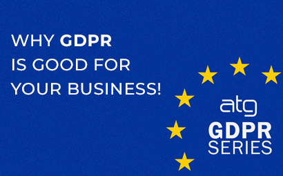 Why GDPR is good for your business!