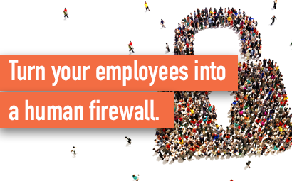 Turn your employees into a human firewall