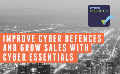 Improve Cyber Defences and Grow Sales with Cyber Essentials Certification.