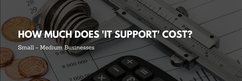 How much does ‘IT support’ cost for SME’s?