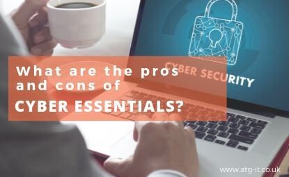 What are the pros and cons of Cyber Essentials?