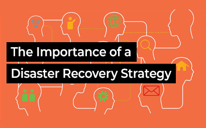 The Importance of a Disaster Recovery Strategy