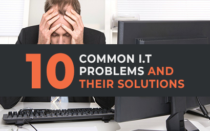 10 common I.T problems and their solutions