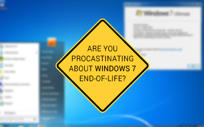 Are You Procrastinating About Microsoft Windows 7 End-Of-Life?
