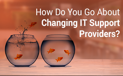 How do You go About Changing IT Providers?