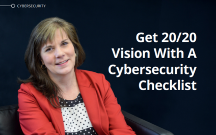 Get 20/20 Vision With a Cybersecurity Checklist