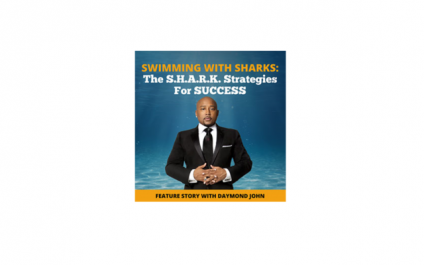 Swimming With the Sharks:  The S.H.A.R.K. Strategies for Success