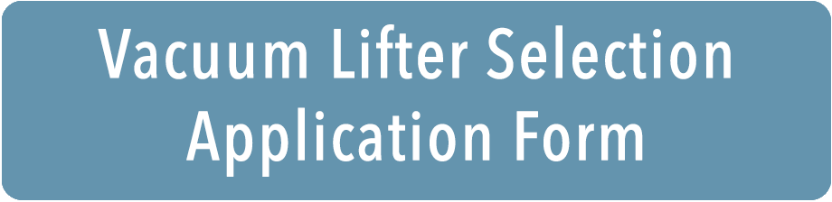 Vacuum Lifter Selection Application Form