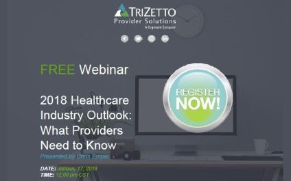 FREE Webinar: 2018 Healthcare Industry Outlook: What Providers Need to Know