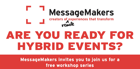 MessageMakers Announces Free Hybrid Event Workshops