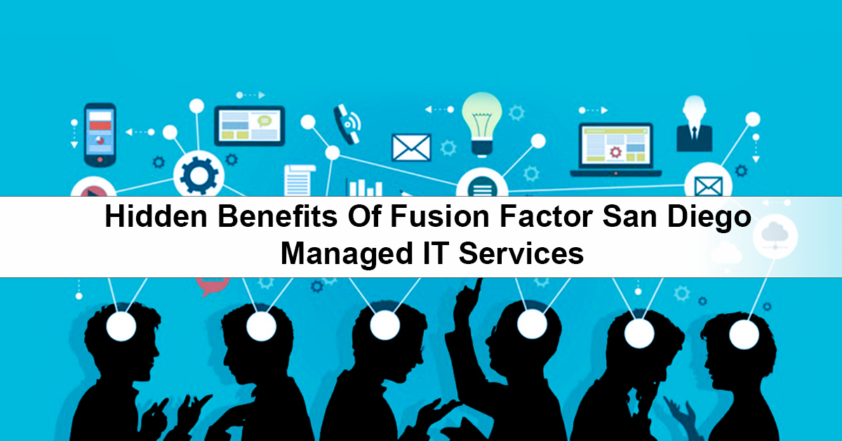 Top 9 Hidden Benefits Of Fusion Factor San Diego Managed It Services Images, Photos, Reviews