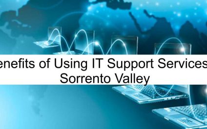 Benefits of Using IT Support Services in Sorrento Valley