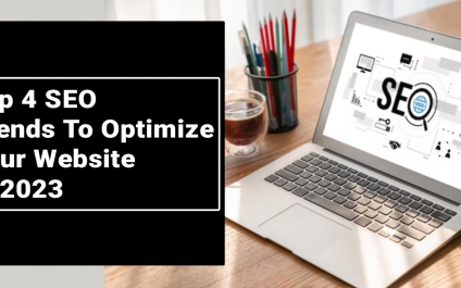 Top 4 SEO Trends To Optimize Your Website In 2023