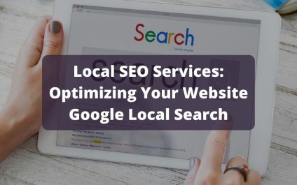 Local SEO Services: Optimizing Your Website Google Local Search