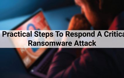 5 Practical Steps To Respond A Critical Ransomware Attack